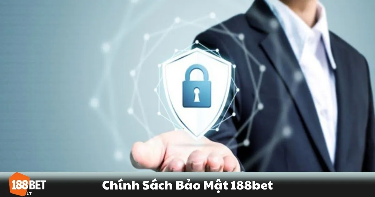 Chính Sách Bảo Mật 188BET - Cam Kết Bảo Vệ Dữ Liệu 2 Chính Sách Bảo Mật 188BET - Chính sách lưu trữ và sử dụng dữ liệu